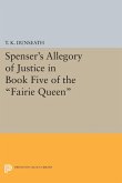 Spenser's Allegory of Justice in Book Five of the Fairie Queen (eBook, PDF)