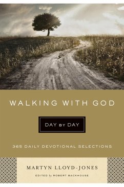 Walking with God Day by Day (eBook, ePUB) - Lloyd-Jones, Martyn