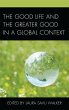 The Good Life and the Greater Good in a... - Bild 1