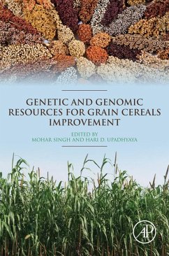 Genetic and Genomic Resources for Grain Cereals Improvement (eBook, ePUB) - Singh, Mohar; Upadhyaya, Hari D.