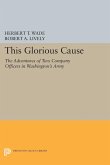 This Glorious Cause (eBook, PDF)