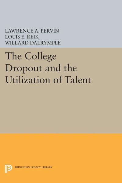 The College Dropout and the Utilization of Talent (eBook, PDF) The College Dropout and the Utilization of Talent (eBook, PDF)