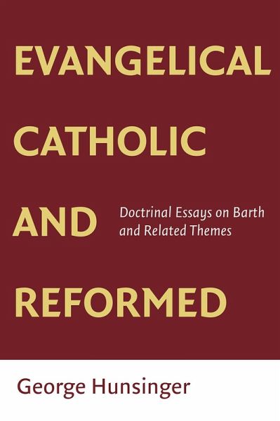 Evangelical, Catholic, and Reformed (eBook, ePUB)