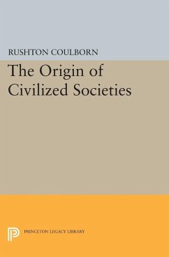 Origin of Civilized Societies (eBook, PDF) - Coulborn, Rushton