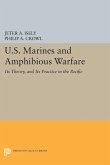 U.S. Marines and Amphibious Warfare (eBook, PDF)