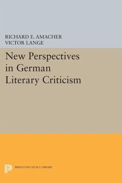New Perspectives in German Literary Criticism (eBook, PDF) - Amacher, Richard E.; Lange, Victor
