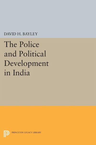 Police and Political Development in India (eBook, PDF)