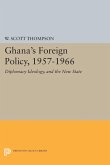 Ghana's Foreign Policy, 1957-1966 (eBook, PDF)