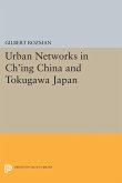 Urban Networks in Ch'ing China and Tokugawa Japan (eBook, PDF)