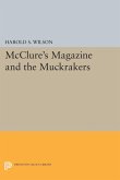 McClure's Magazine and the Muckrakers (eBook, PDF)