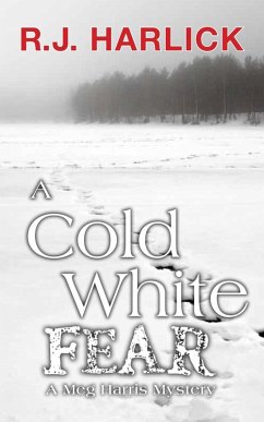 A Cold White Fear (eBook, ePUB) - Harlick, R. J.