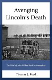 Avenging Lincoln's Death (eBook, ePUB)