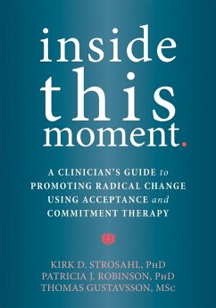 Inside This Moment (eBook, ePUB) - Strosahl, Kirk D.