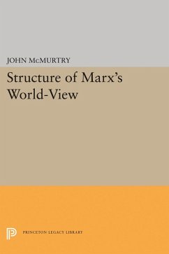 Structure of Marx's World-View (eBook, PDF) - Mcmurtry, John