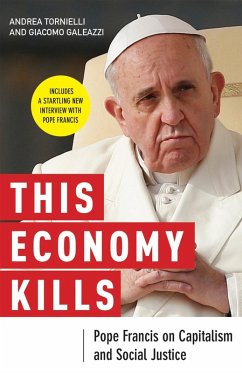 This Economy Kills (eBook, ePUB) - Tornielli, Andrea; Galeazzi, Giacomo