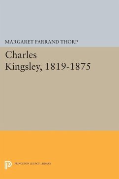 Charles Kingsley, 1819-1875 (eBook, PDF) - Thorp, Margaret Farrand