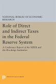 Role of Direct and Indirect Taxes in the Federal Reserve System (eBook, PDF)