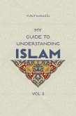 My Guide to Understanding Islam (eBook, ePUB) My Guide to Understanding Islam (eBook, ePUB)