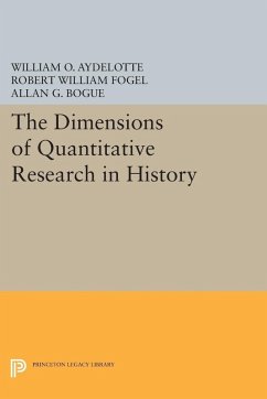 Dimensions of Quantitative Research in History (eBook, PDF) - Aydelotte, William O.