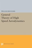 General Theory of High Speed Aerodynamics (eBook, PDF) General Theory of High Speed Aerodynamics (eBook, PDF)
