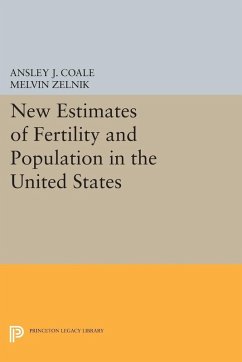 New Estimates of Fertility and Population in the United States (eBook, PDF) - Coale, Ansley Johnson