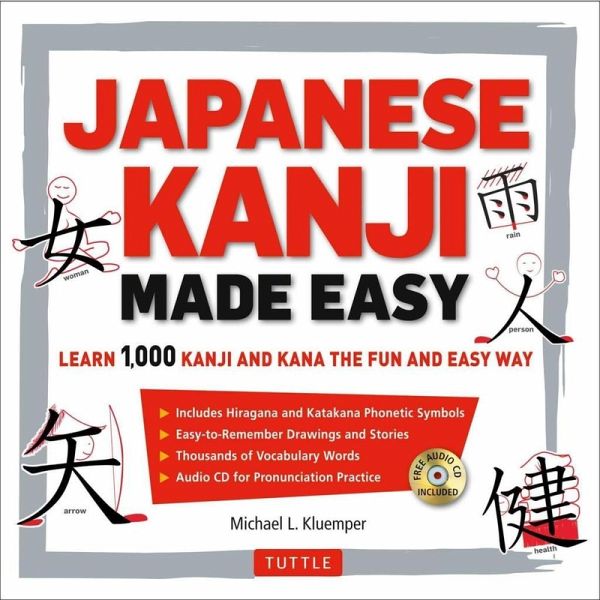 Japanese Kanji Made Easy (eBook, ePUB) Japanese Kanji Made Easy (eBook, ePUB)