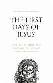The First Days of Jesus (eBook, ePUB)
