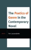 The Poetics of Genre in the Contemporary Novel (eBook, ePUB) The Poetics of Genre in the Contemporary Novel (eBook, ePUB)