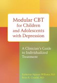 Modular CBT for Children and Adolescents with Depression (eBook, PDF)
