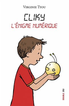 Cliky, l'énigme numérique (eBook, ePUB) - Tyou, Virginie