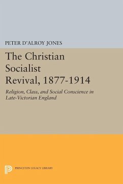 The Christian Socialist Revival, 1877-1914 (eBook, PDF) - Jones, Peter D'Alroy