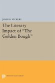 The Literary Impact of The Golden Bough (eBook, PDF) The Literary Impact of The Golden Bough (eBook, PDF)