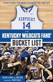 Kentucky Wildcats Fans' Bucket List (eBook, ePUB) Kentucky Wildcats Fans' Bucket List (eBook, ePUB)