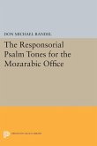 Responsorial Psalm Tones for the Mozarabic Office (eBook, PDF)
