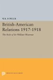 British-American Relations 1917-1918 (eBook, PDF) British-American Relations 1917-1918 (eBook, PDF)
