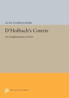 D'Holbach's Coterie (eBook, PDF) - Kors, Alan Charles