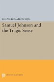 Samuel Johnson and the Tragic Sense (eBook, PDF) Samuel Johnson and the Tragic Sense (eBook, PDF)