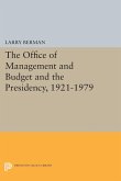 The Office of Management and Budget and the Presidency, 1921-1979 (eBook, PDF)