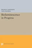 Bioluminescence in Progress (eBook, PDF) Bioluminescence in Progress (eBook, PDF)