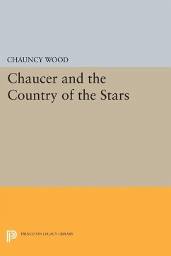 Chaucer and the Country of the Stars (eBook, PDF) - Wood, Chauncey
