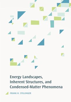 Cover Energy Landscapes, Inherent Structures, and Condensed-Matter Phenomena (eBook, PDF)