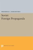 Soviet Foreign Propaganda (eBook, PDF)
