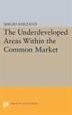 Underdeveloped Areas Within the Common Market (eBook, PDF)