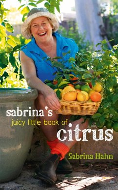 Sabrina's Juicy Little Book of Citrus (eBook, ePUB) - Hahn, Sabrina