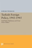Turkish Foreign Policy, 1943-1945 (eBook, PDF)