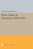 Farm Labor in Germany, 1810-1945 (eBook, PDF)