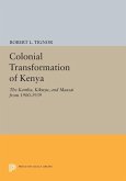The Colonial Transformation of Kenya (eBook, PDF)