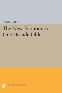 New Economics One Decade Older (eBook, PDF) - Tobin, James