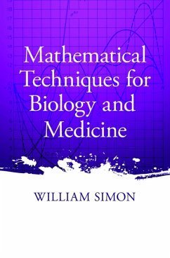 Mathematical Techniques for Biology and Medicine (eBook, ePUB) - Simon, William