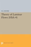 Theory of Laminar Flows. (HSA-4), Volume 4 (eBook, PDF)